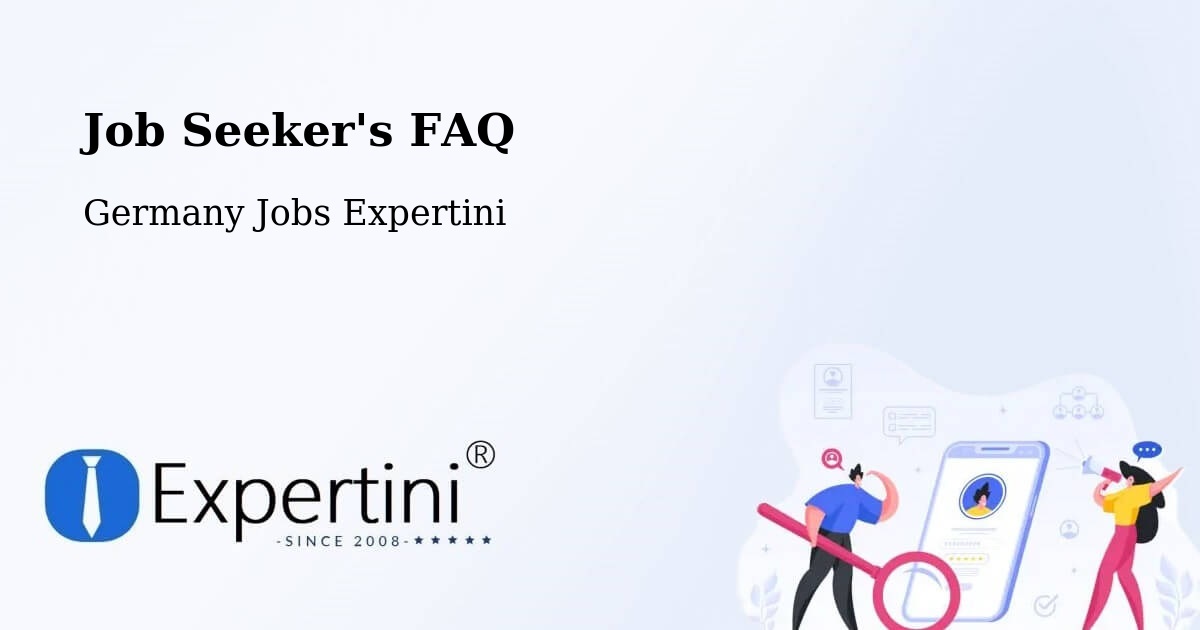 Job Seeker FAQ – Husum - Germany Jobs Expertini